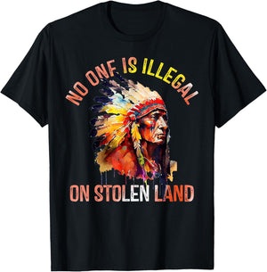 No One Is Illegal On Stolen Land T-Shirt - T-Shirt | Black