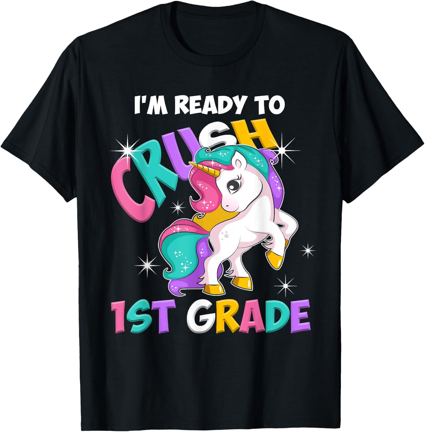 I'm ready to crush 1st Grade Unicorn Back to School T-Shirt - T-Shirt | Black
