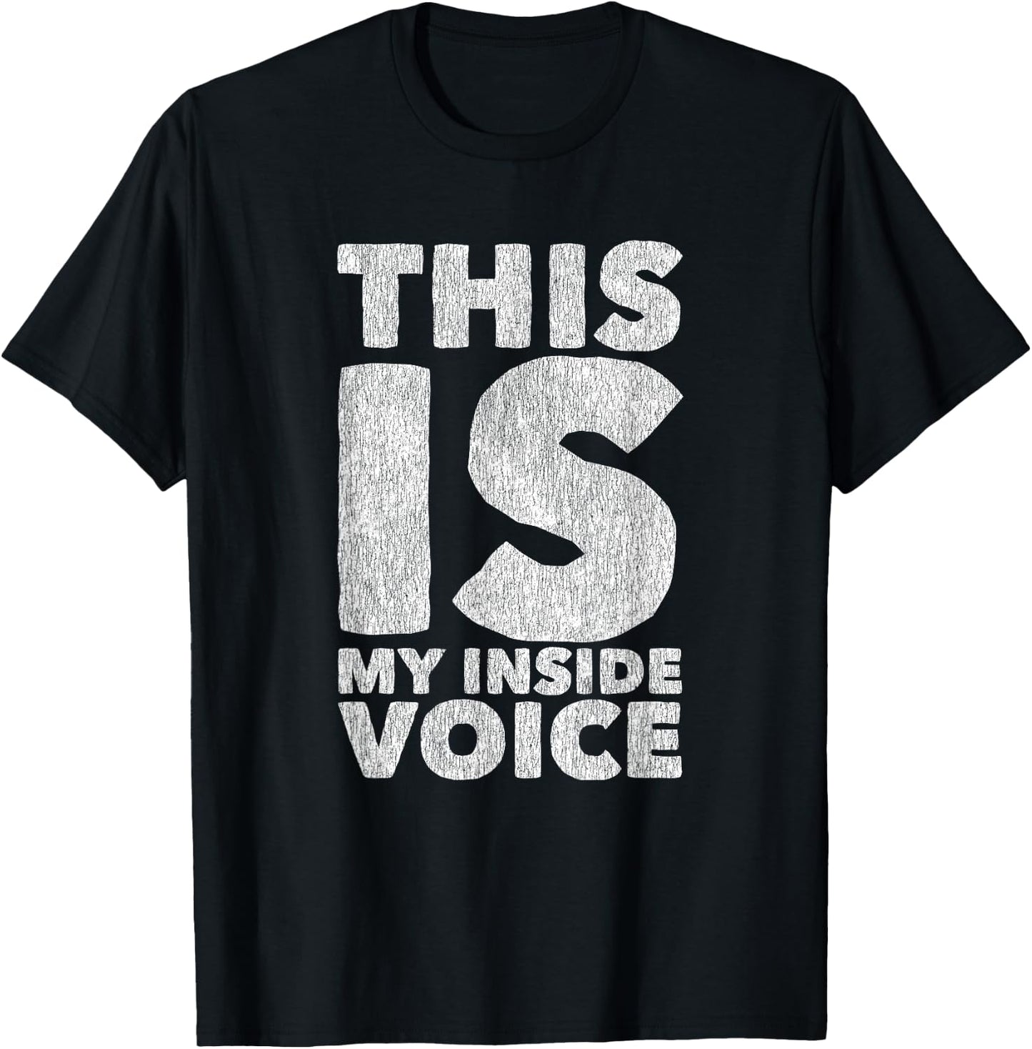 This is my Inside Voice Sarcastic Ironic Funny Loud Mouth T-Shirt - T-Shirt | Black