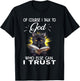 Black Cat Of Course I Talk To God Who Else Can I Trust Women T-Shirt - T-Shirt | Black