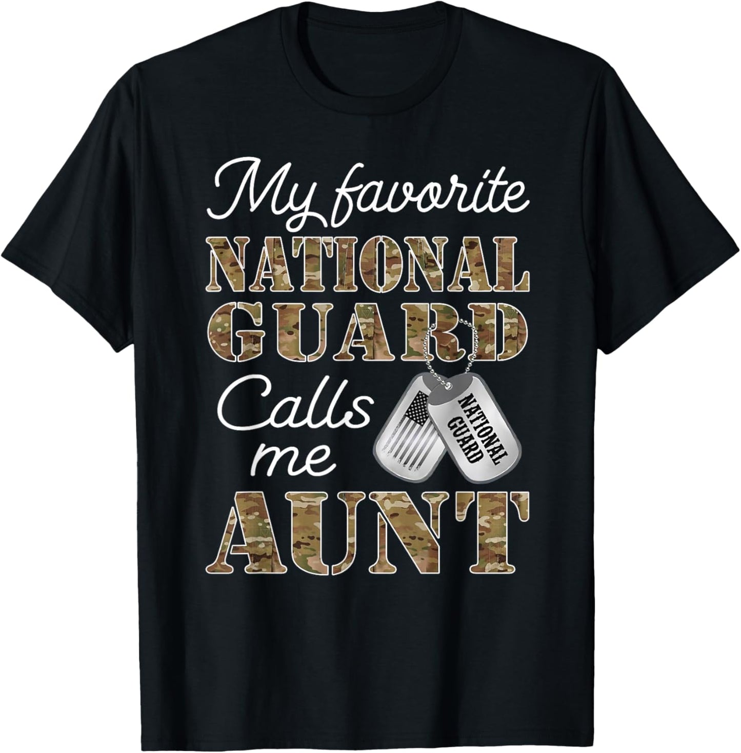 My Favorite National Guard Calls Me Aunt Proud Army Aunt T-Shirt - T-Shirt | Black