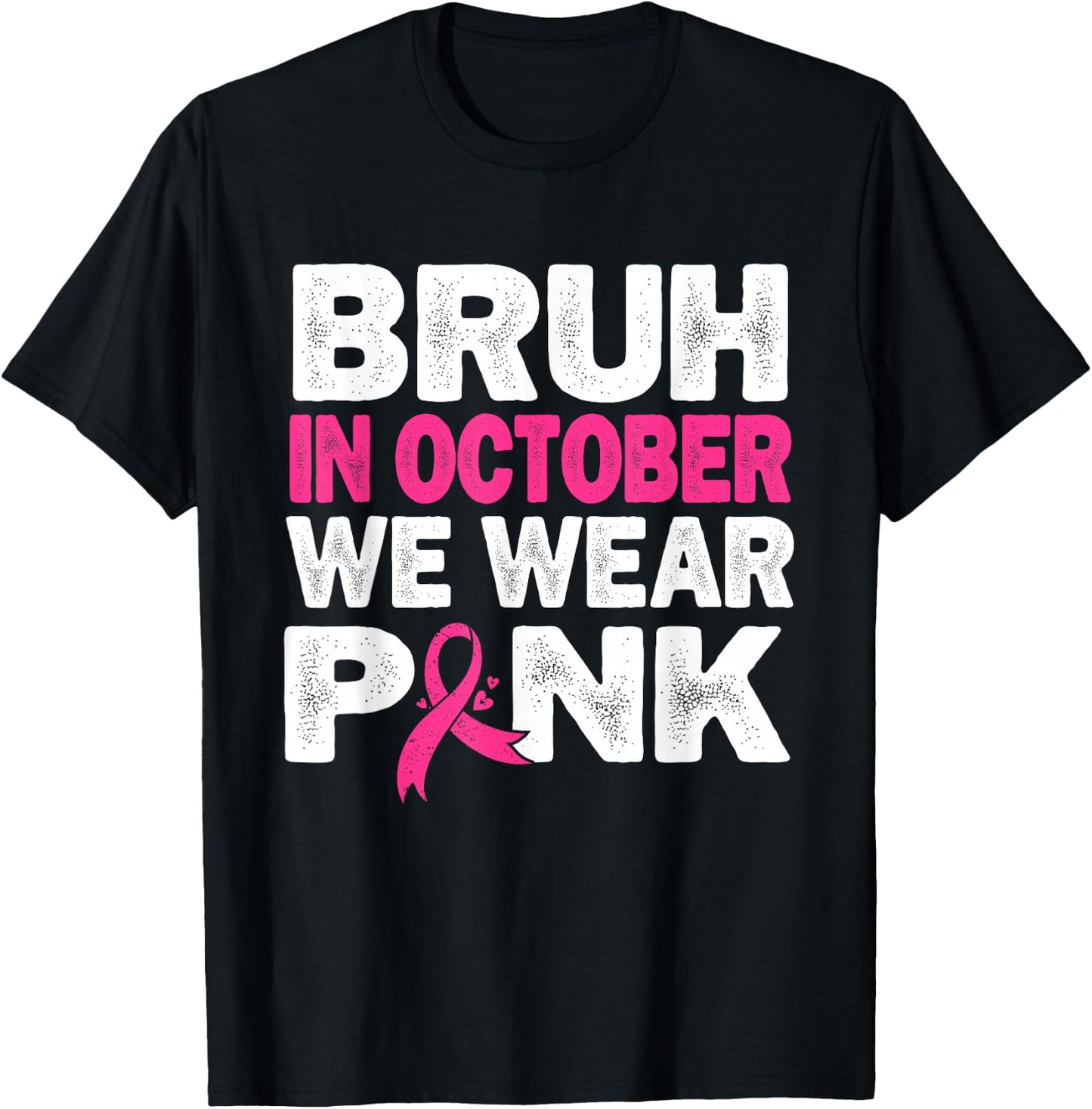 Breast Cancer Awareness Kids Boys Bruh In October Wear Pink T-Shirt - T-Shirt | Black