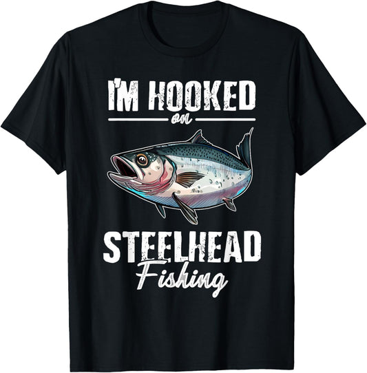 I'm Hooked at Steelhead Fishing Design for Anglers T-Shirt - T-Shirt | Black