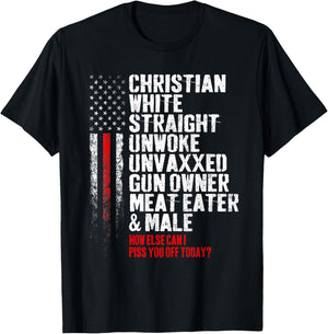 Christian White Straight Unwoke Unvaxxed Gun Owner T-Shirt - T-Shirt | Black