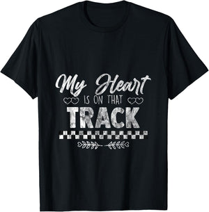 My Heart Is On That Track Drag Racing Race Car Driver Gift T-Shirt - T-Shirt | Black
