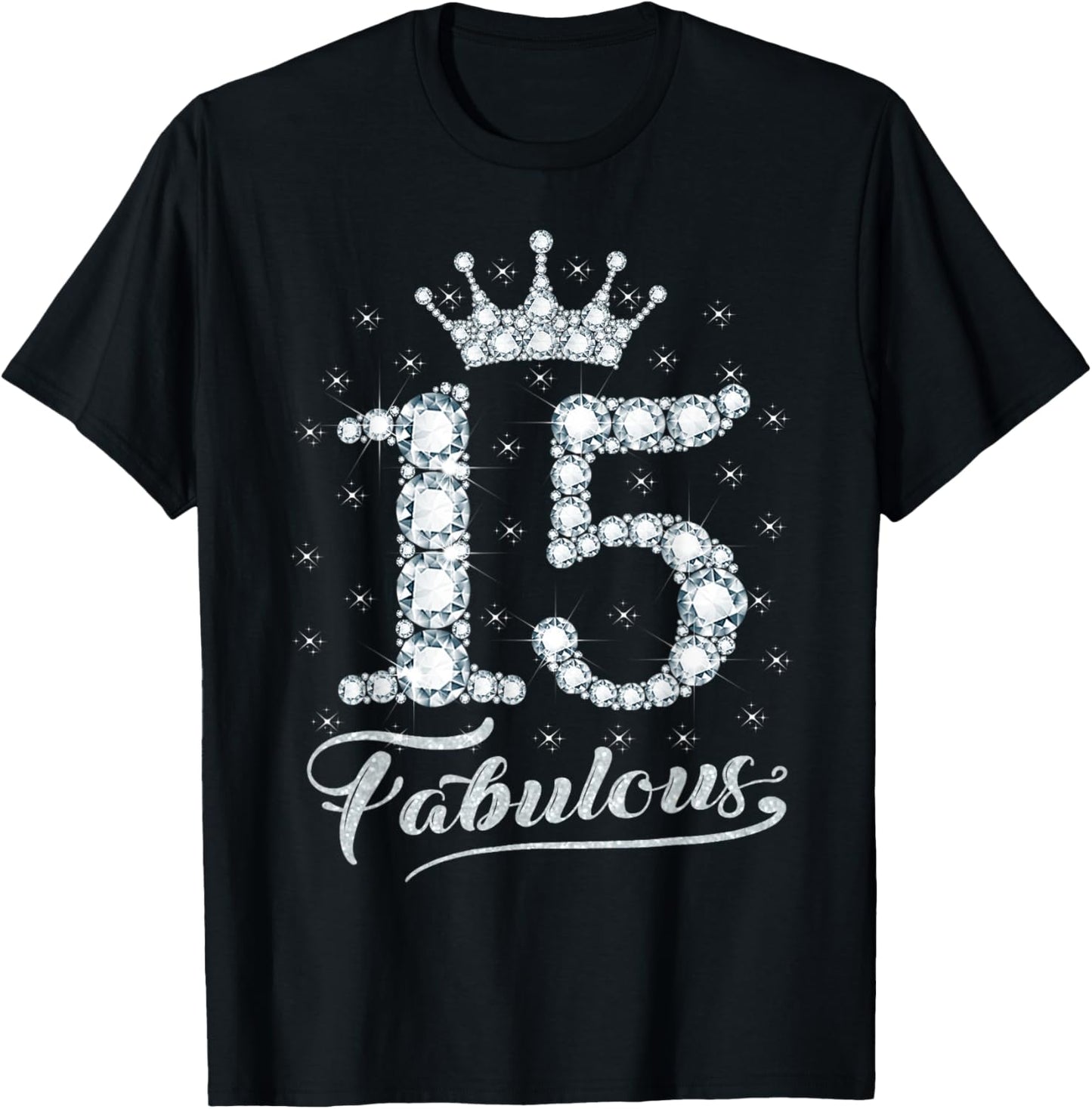 15 Fabulous 15 Years Old Happy 15th Birthday Girl Women T-Shirt - T-Shirt | Black