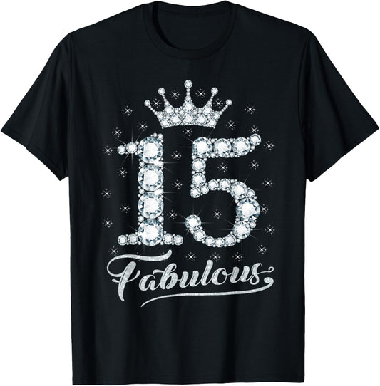 15 Fabulous 15 Years Old Happy 15th Birthday Girl Women T-Shirt - T-Shirt | Black