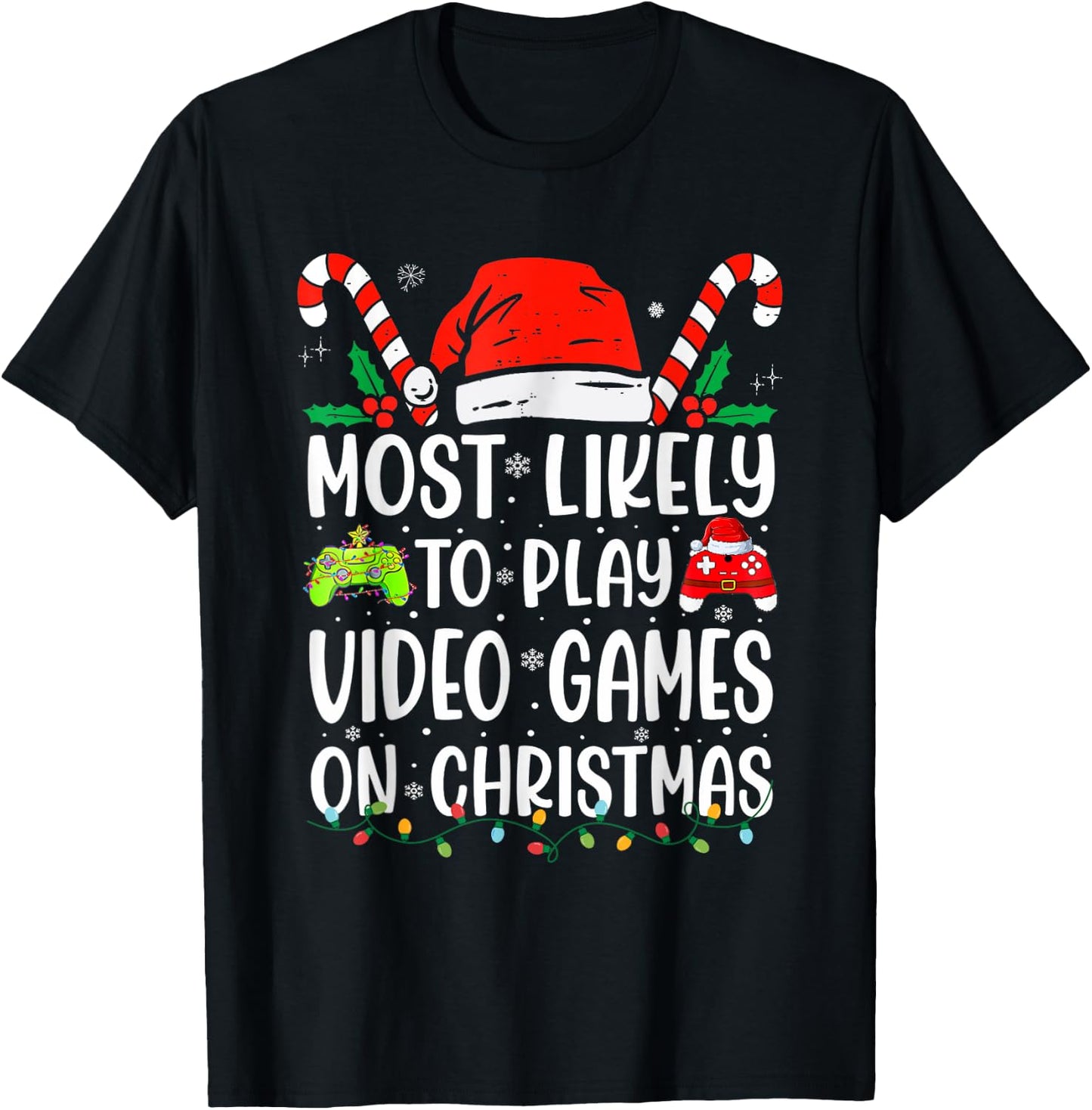 Most Likely To Play Video Game On Christmas Santa Gaming T-Shirt - T-Shirt | Black