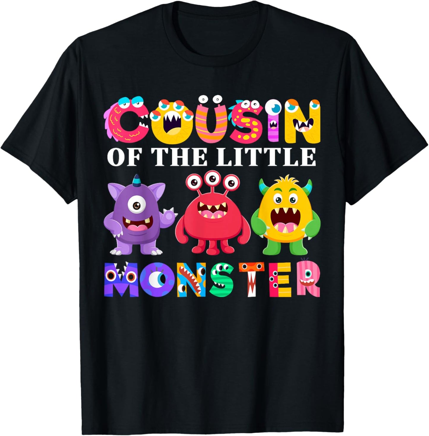 Cousin Of The Little Monster Birthday Party Family Monster T-Shirt - T-Shirt | Black