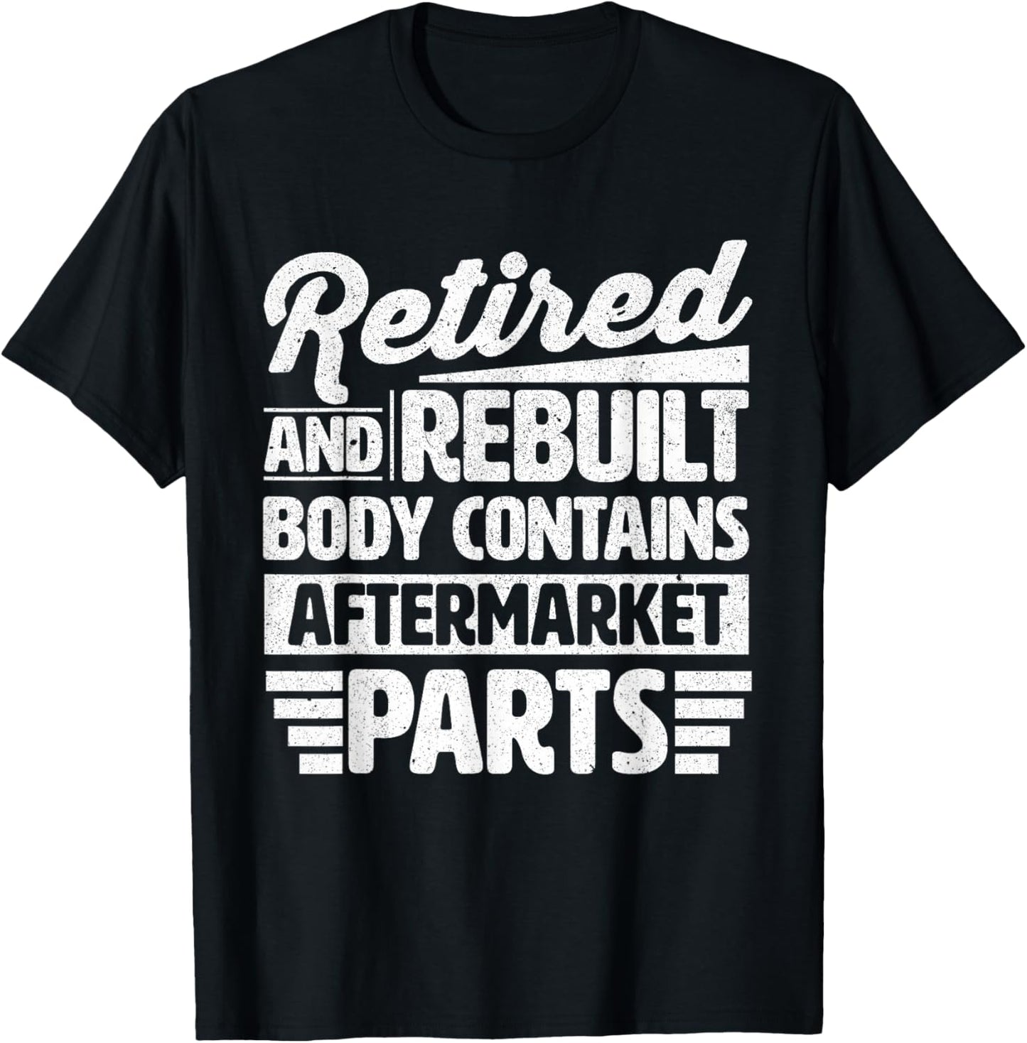 Retired And Rebuilt Retired Men Dad Vintage Retro Retirement T-Shirt - T-Shirt | Black