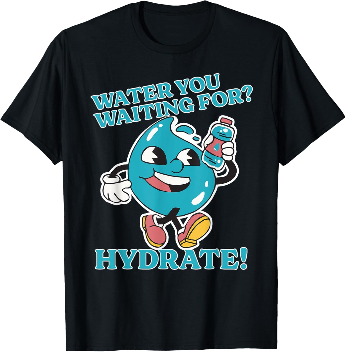 Stay Hydrated Drink Water Bottle Gym Workout Cardio Hydrate T-Shirt - T-Shirt | Black