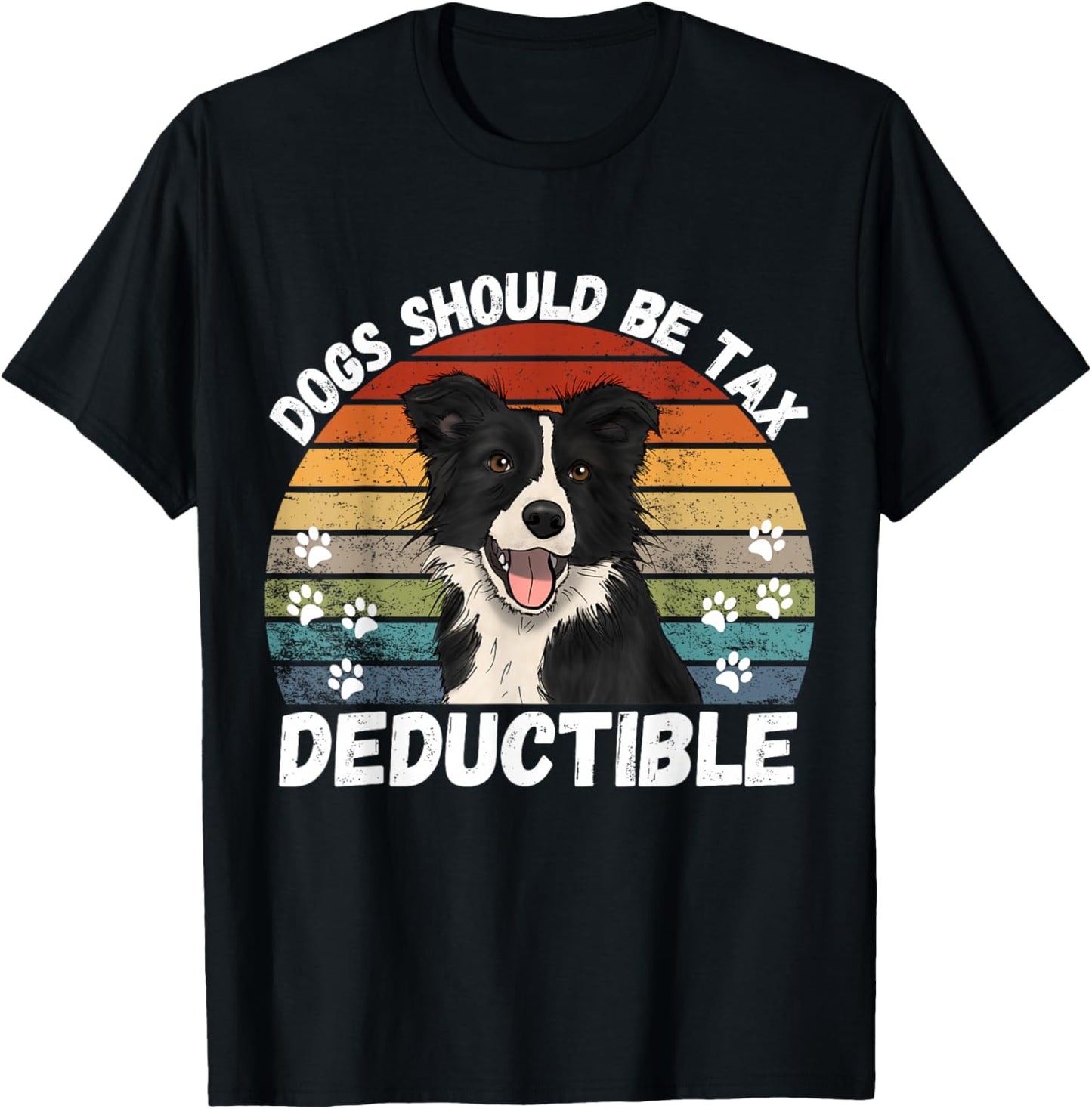 Dogs Should Be Tax Deductible Quote| Funny Dog Tax Deduction T-Shirt - T-Shirt | Black