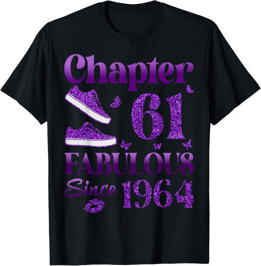 Chapter 61 Fabulous Since 1964 61st Birthday Gift T-Shirt - T-Shirt | Black