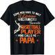 My Favorite Basketball Player Calls Me Papa Funny Dad/Daddy T-Shirt - T-Shirt | Black