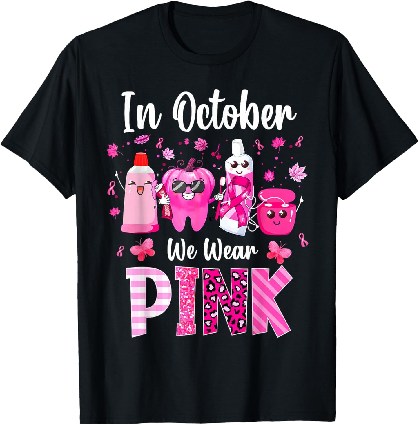In October we Wear Pink Breast Cancer Leopard Dentist Dental T-Shirt - T-Shirt | Black