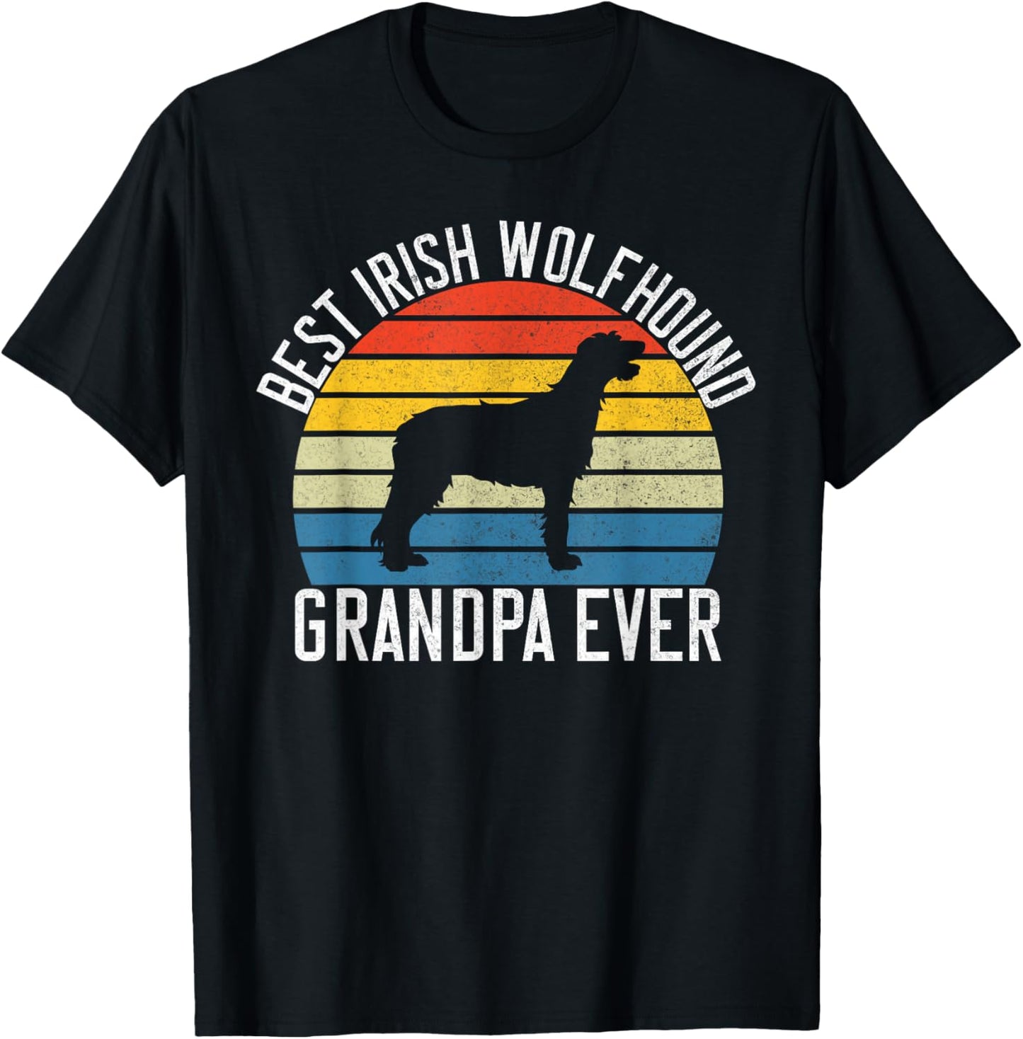 Best Irish Wolfhound Grandpa Ever Irish Wolfhound T-Shirt - T-Shirt | Black