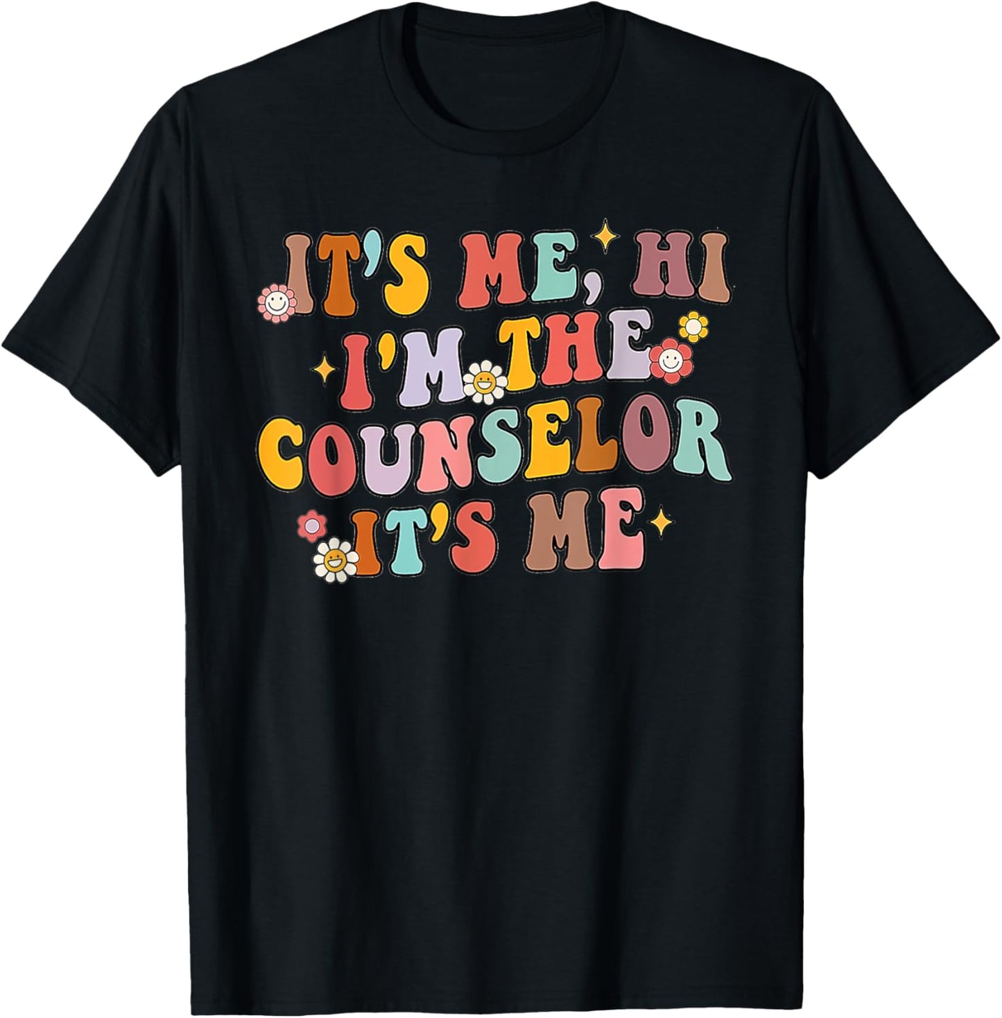It's Me Hi I'm The Counselor Groovy Back To School First Day T-Shirt - T-Shirt | Black
