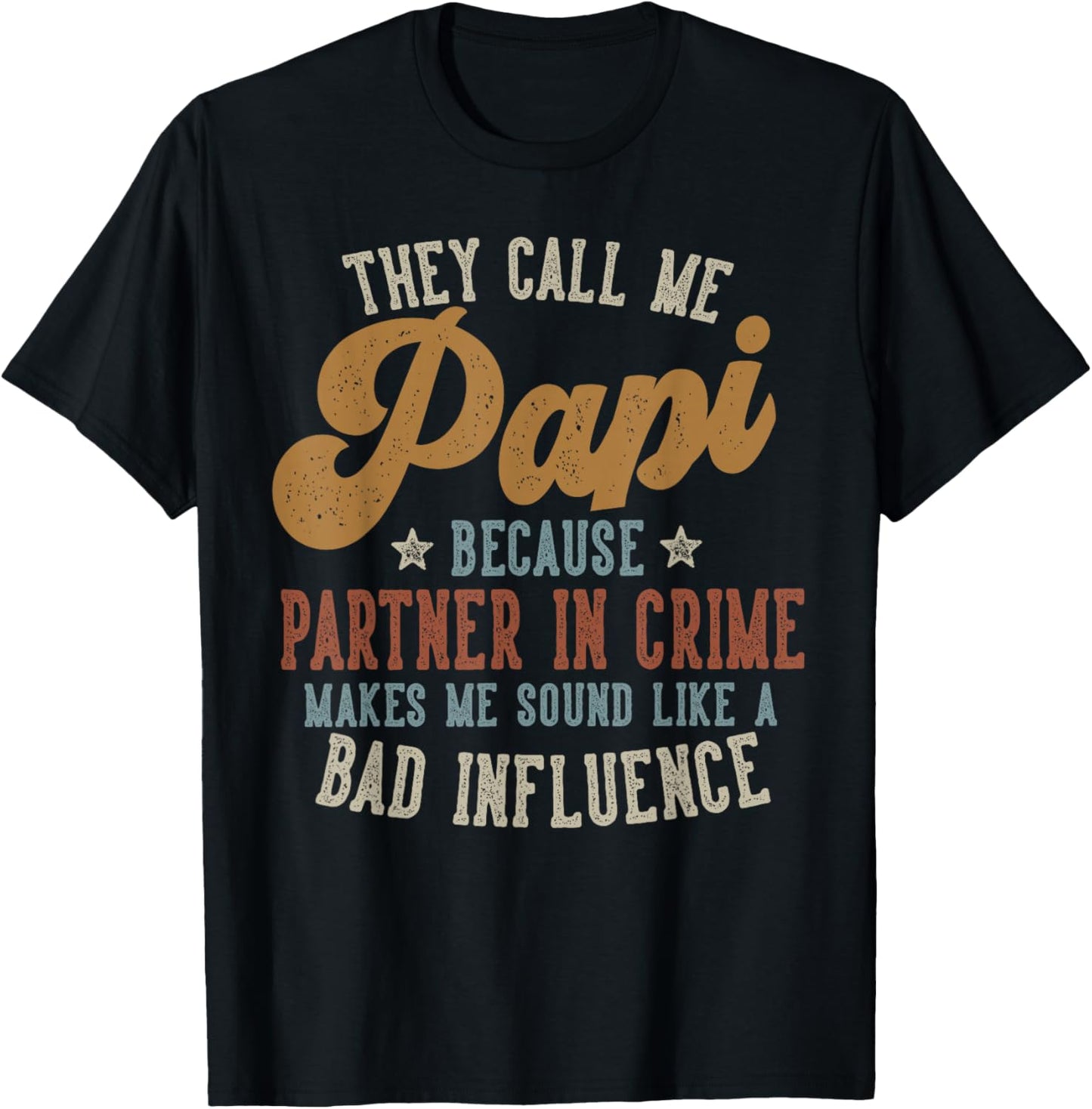 They Call Me Papi Funny Father's Day Papi T-Shirt - T-Shirt | Black