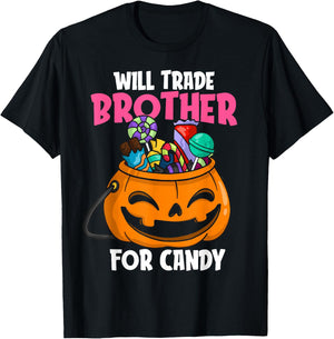Will Trade Brother For Candy Matching Halloween Sister Girls T-Shirt - T-Shirt | Black