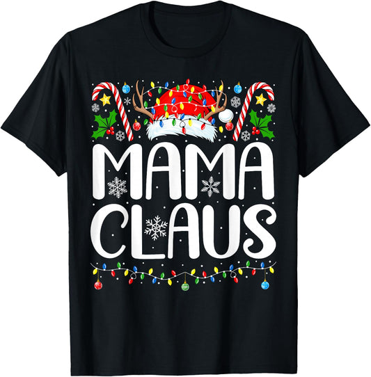 Mama Claus Christmas Santa Xmas Matching Family Christmas T-Shirt - T-Shirt | Black