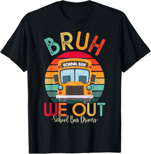 Bruh We Out School Bus Driver Last Day of School Retro T-Shirt - T-Shirt | Black