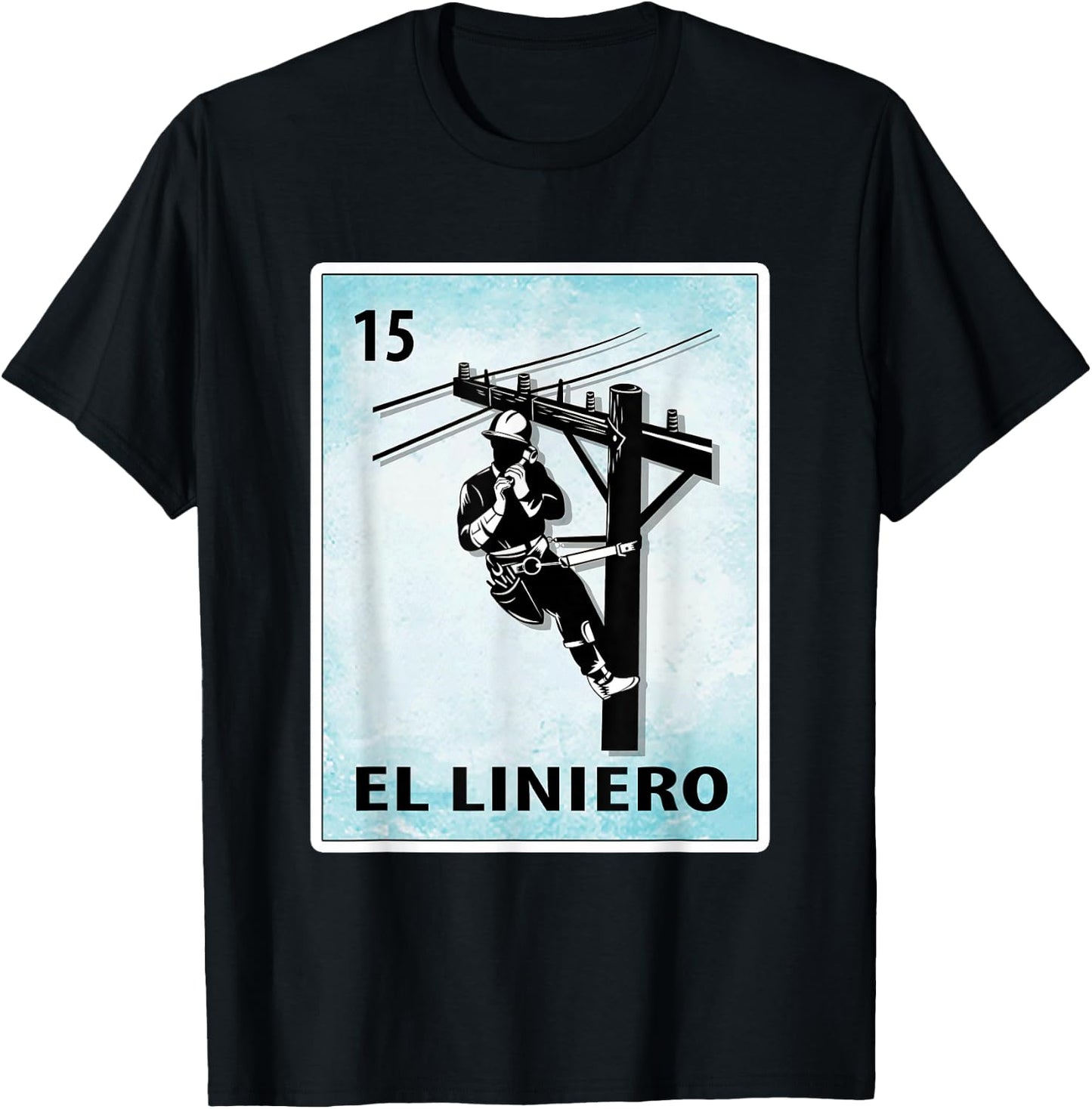 El Liniero Mexican Lineman Cards T-Shirt - T-Shirt | Black