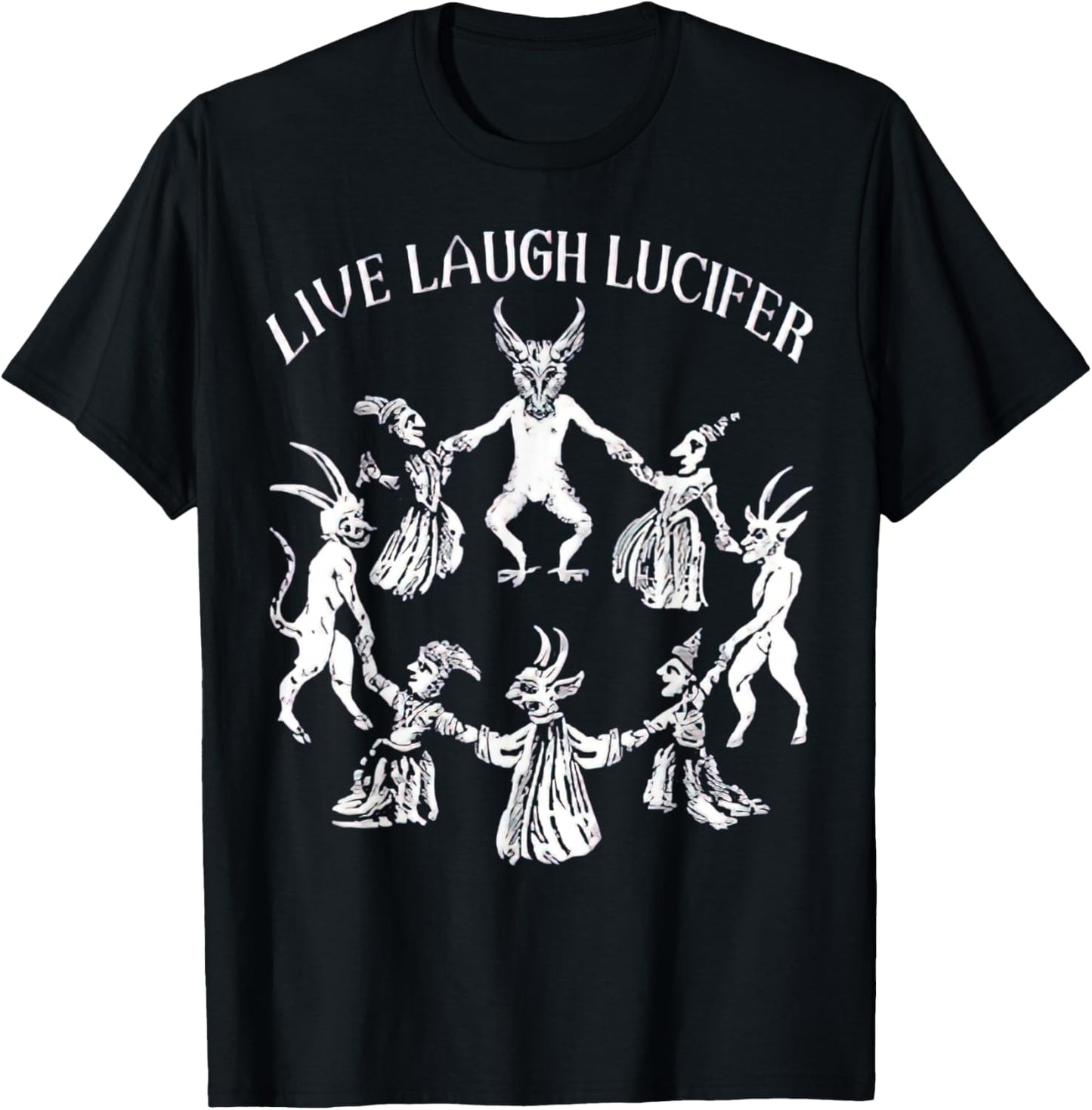 LIVE LAUGH LUCIFER Horror Satan Satanic Demonc Devil Goat T-Shirt - T-Shirt | Black
