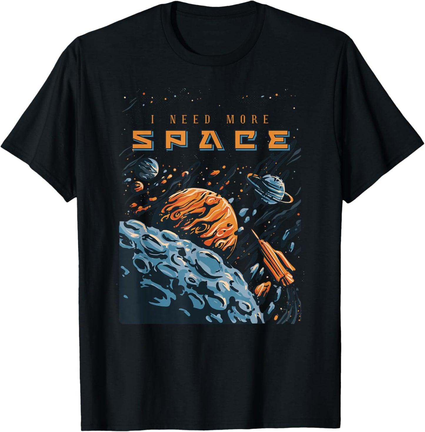 Funny Space Design I Need More Space T-Shirt - T-Shirt | Black