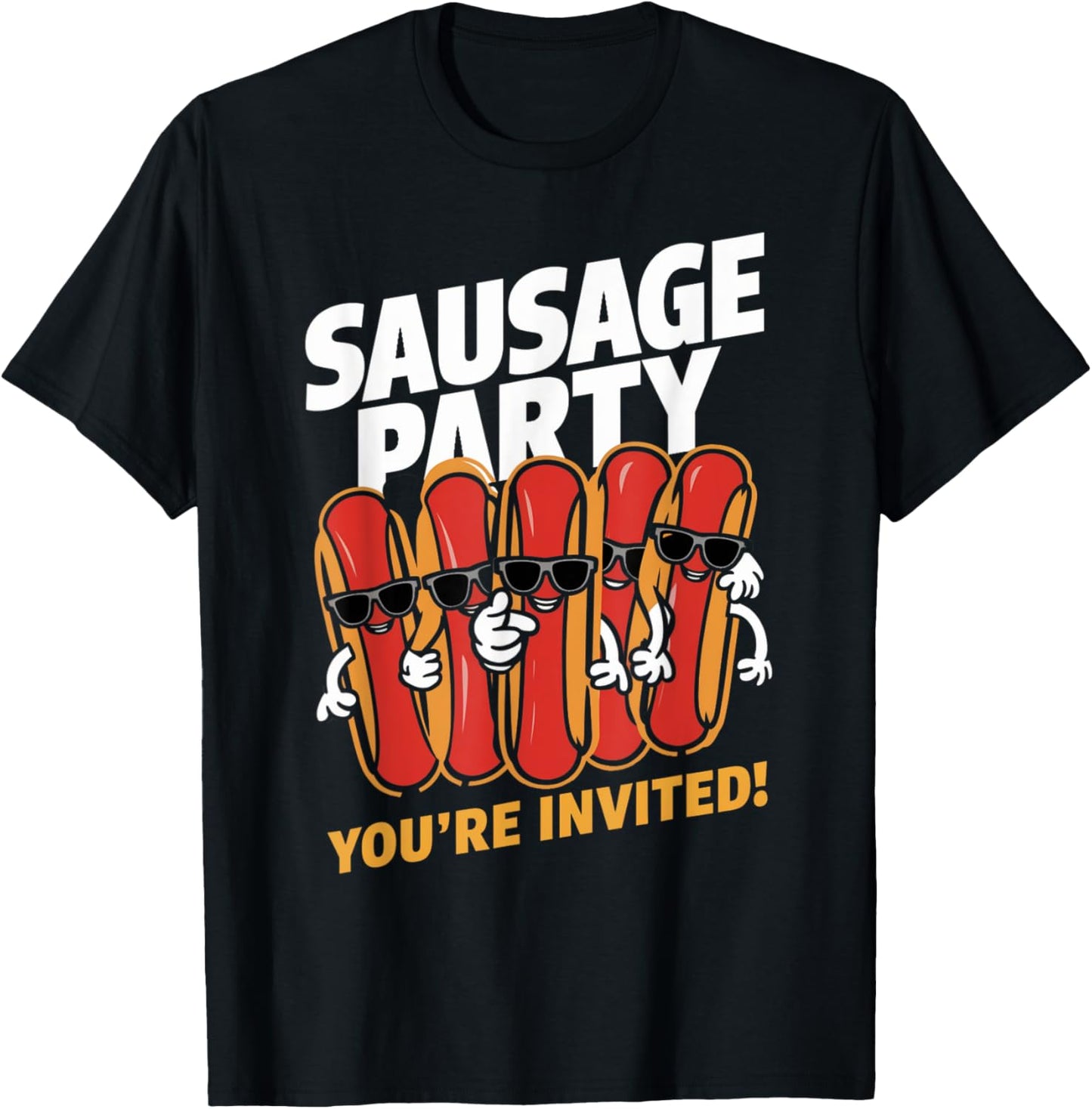Sausage Party You're Invited! Fun Hot Dog T-Shirt - T-Shirt | Black