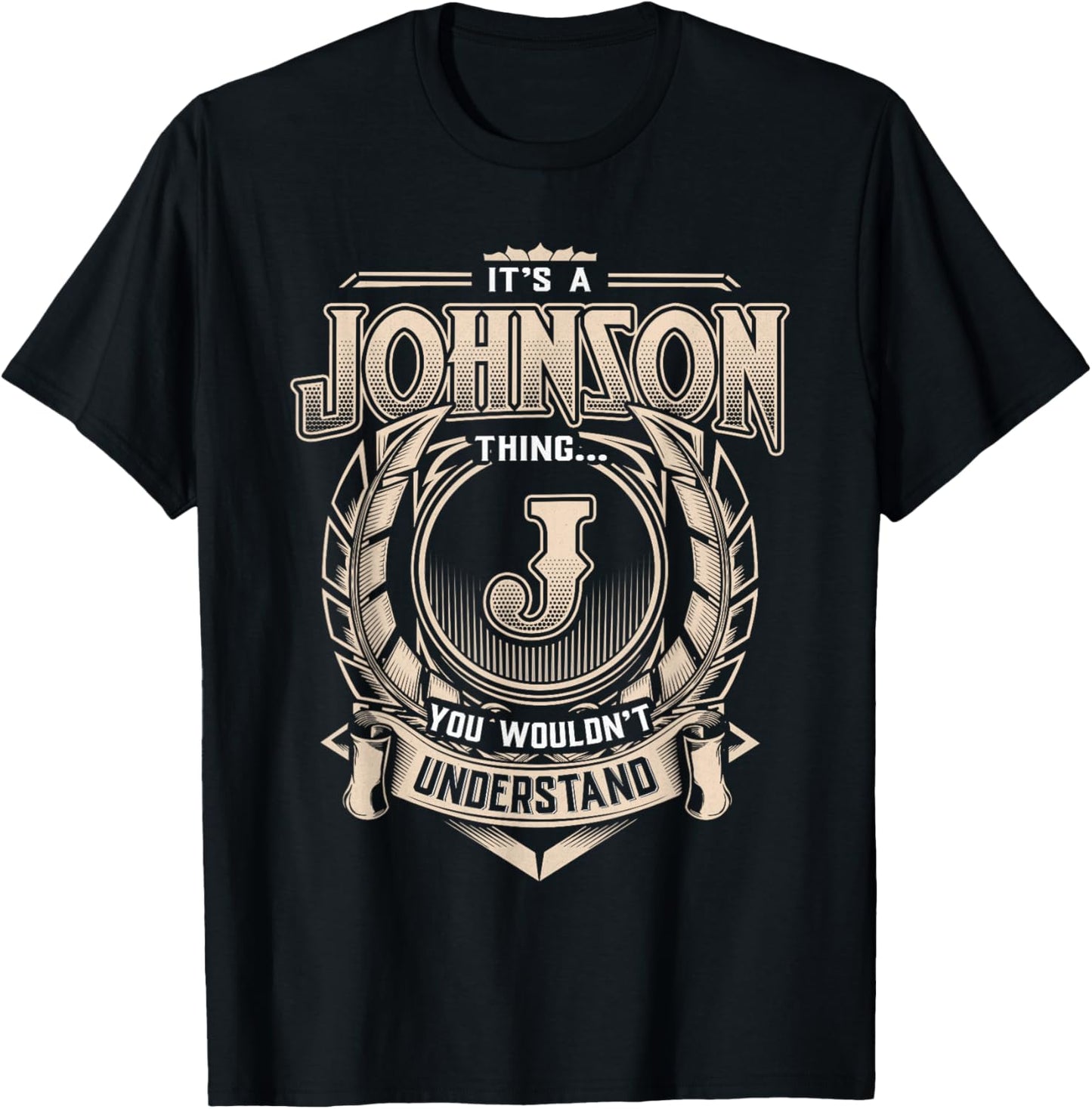 Johnson Last Name Shirt It's A Johnson Thing T-Shirt - T-Shirt | Black