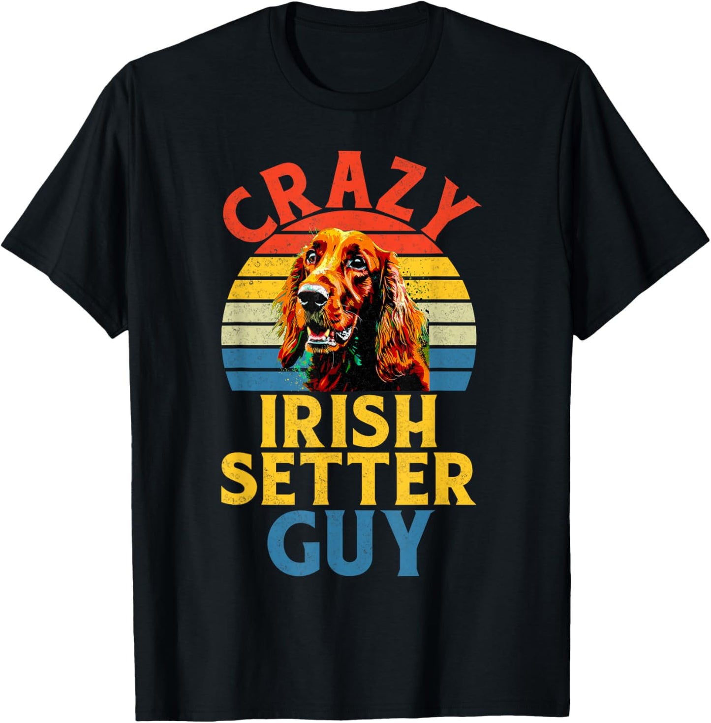 Crazy Irish Setter Guy Irish Setter T-Shirt - T-Shirt | Black