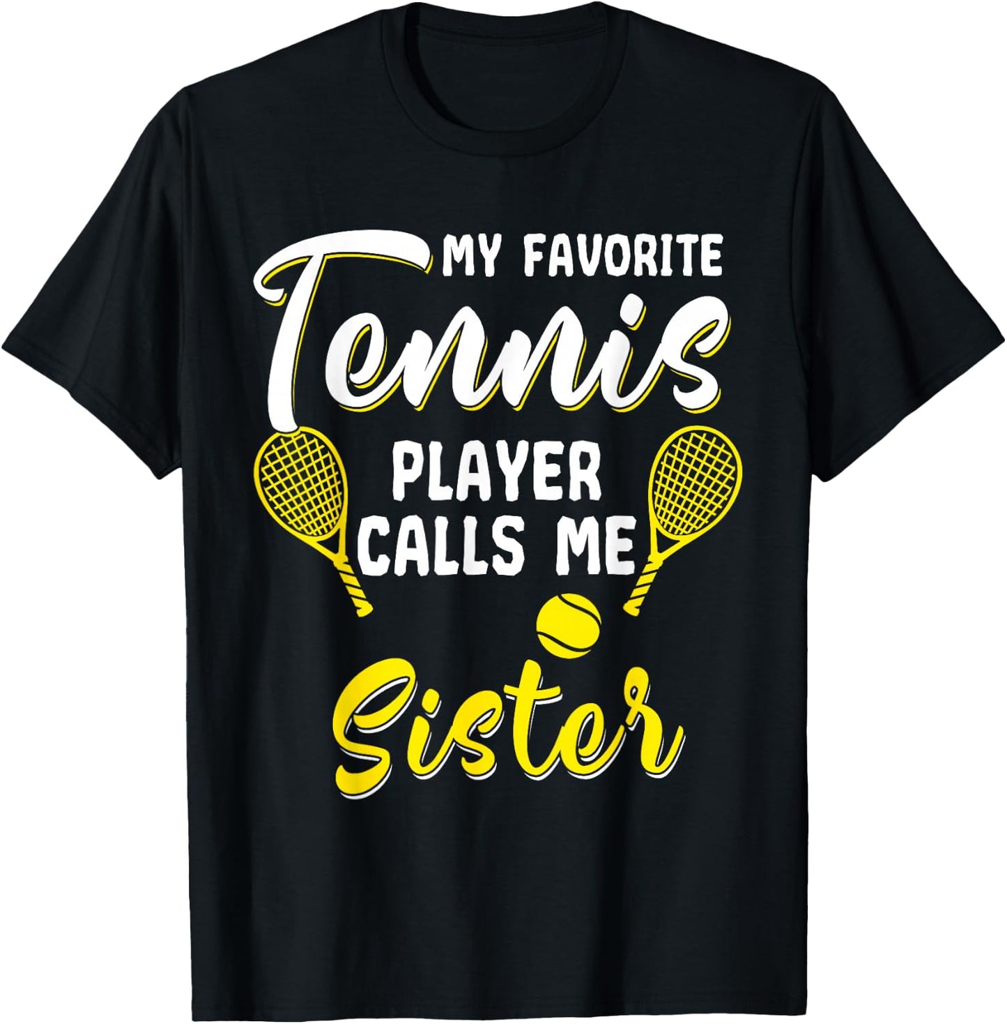 Funny Tennis T Shirt Player Hobby Racquet Sister Sista Sis T-Shirt - T-Shirt | Black