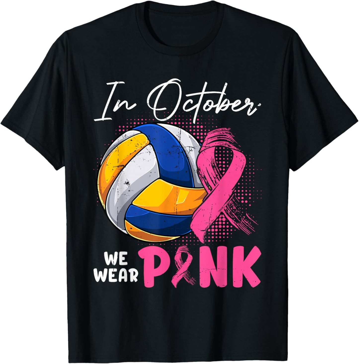 October We Wear Pink Breast Cancer Fighter Volleyball Ball T-Shirt - T-Shirt | Black