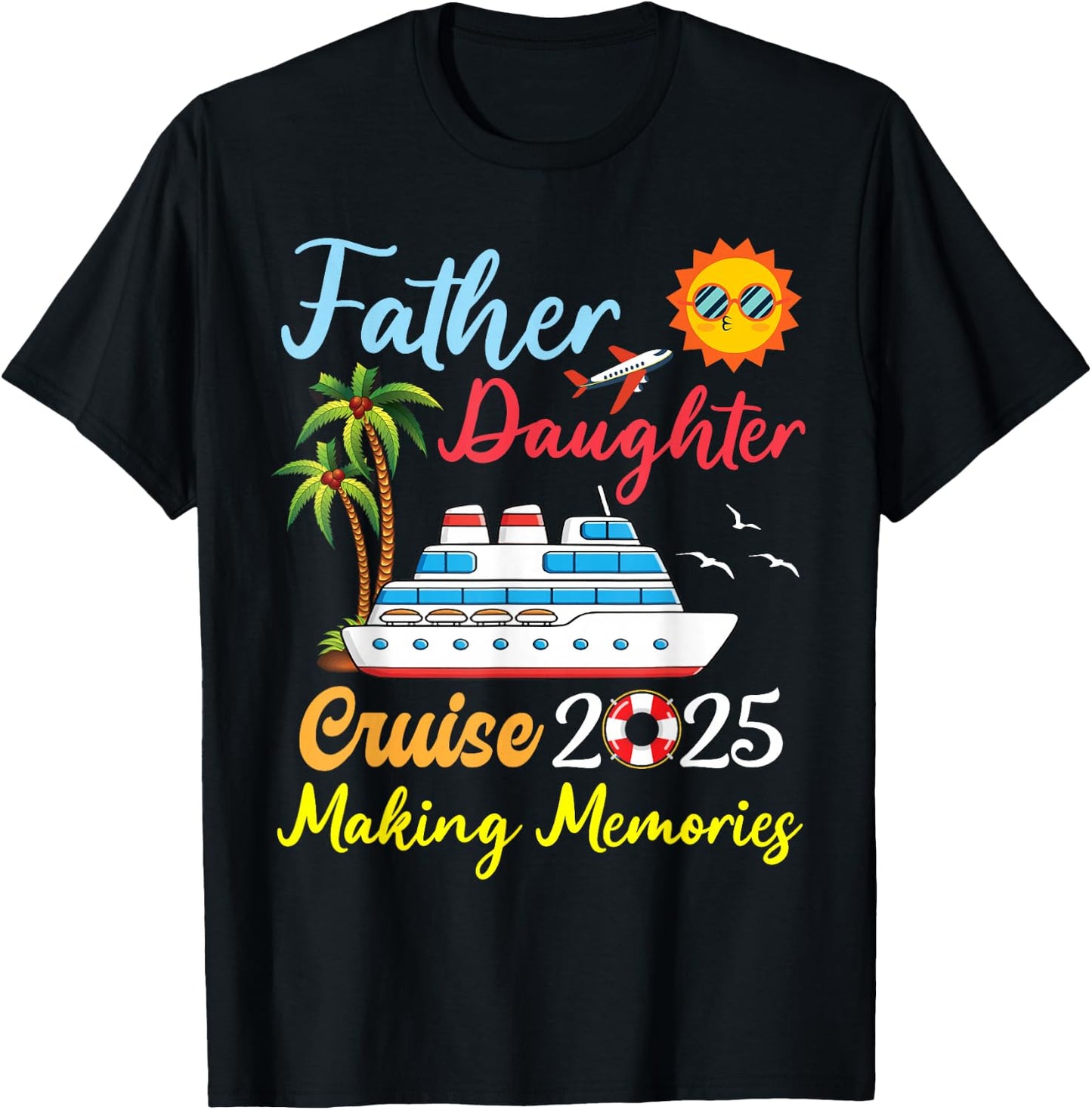 B6Shop New Trip 2025 Father Daughter Family Cruise Trip 2025 T-Shirt - T-Shirt | Black