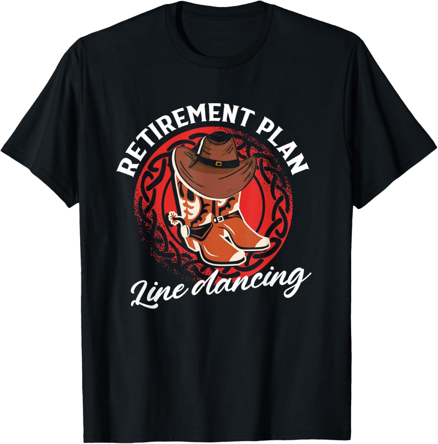 Retirement Plan Line Dancing | Country Dance | Linedancer T-Shirt - T-Shirt | Black