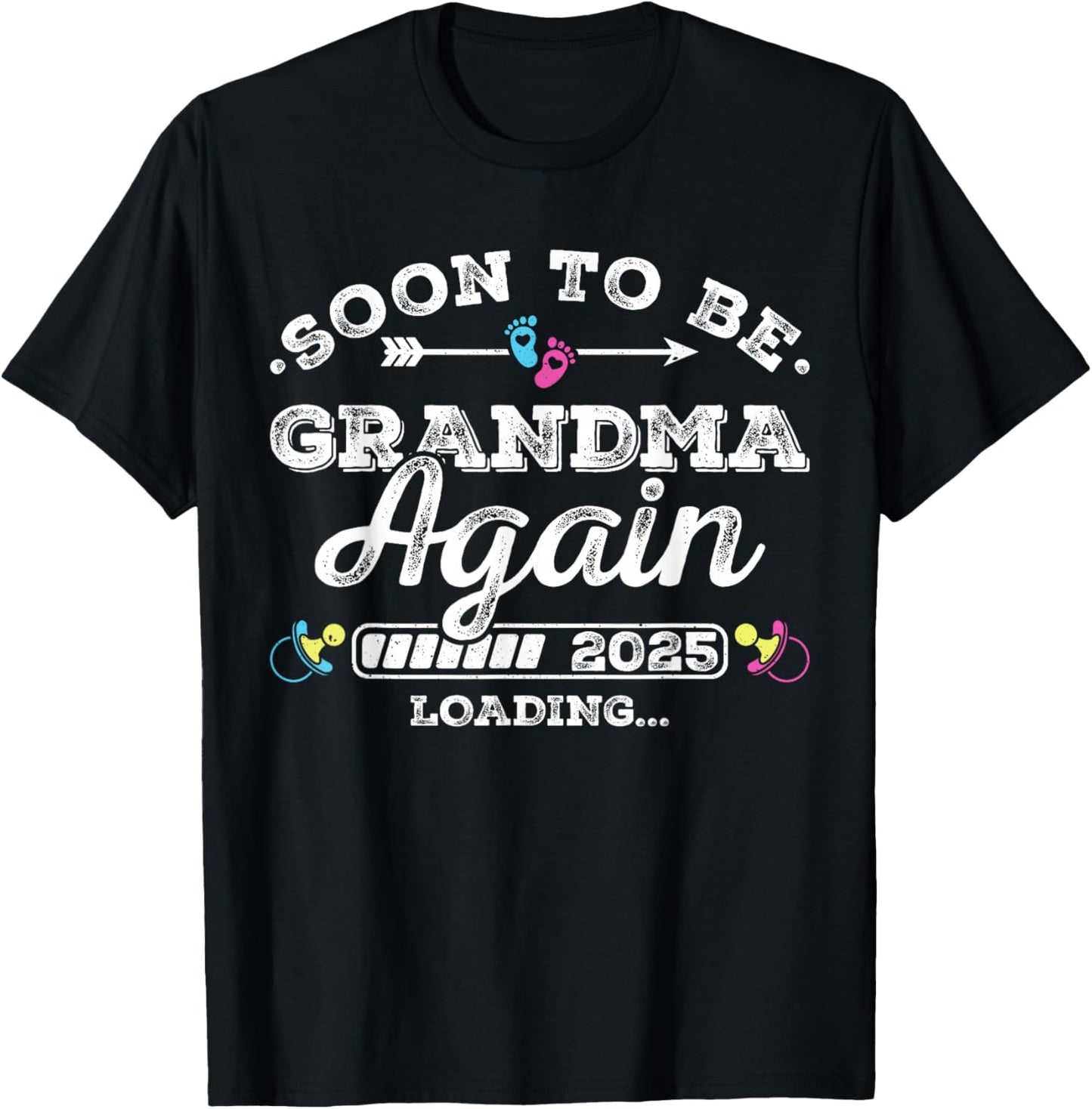 Soon to Be Grandma Again 2025 Loading Pregnancy Announcement T-Shirt - T-Shirt | Black