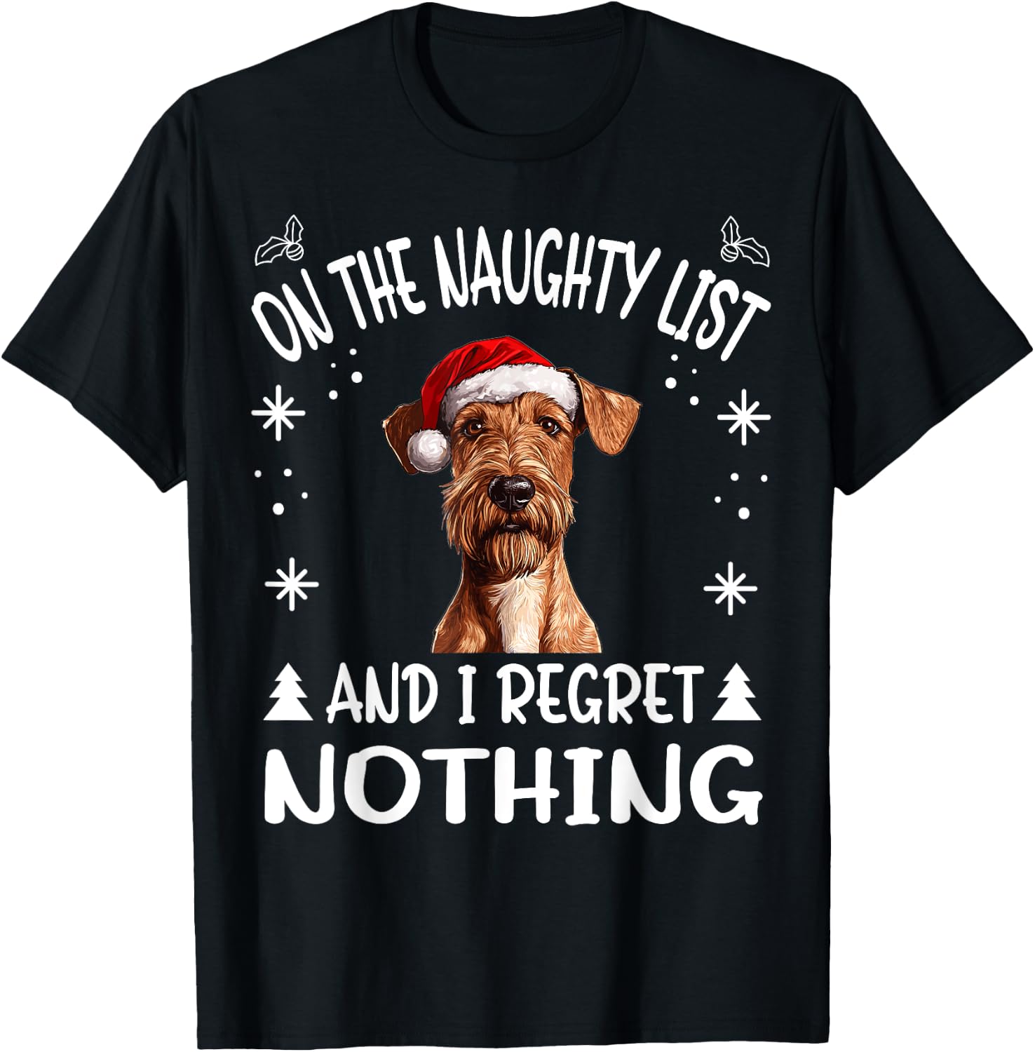 Cute Irish Terrier Dog Christmas On The Naughty List and I T-Shirt - T-Shirt | Black