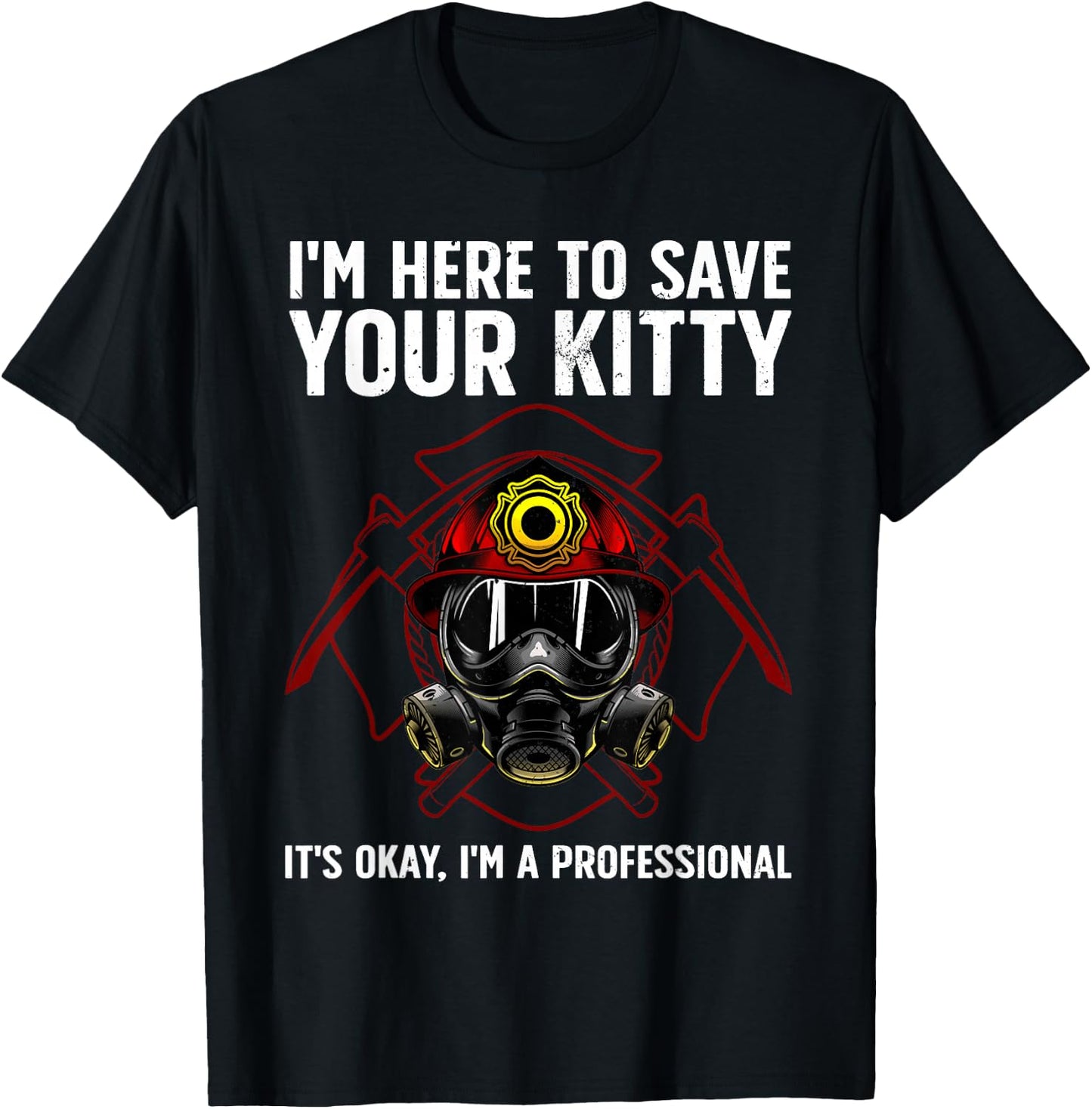 Funny Firefighter Art Women Fireman Gag Fire Fighter T-Shirt - T-Shirt | Black