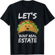 Lets Taco About Real Estate I Mexican Realtor Gift T-Shirt - T-Shirt | Black