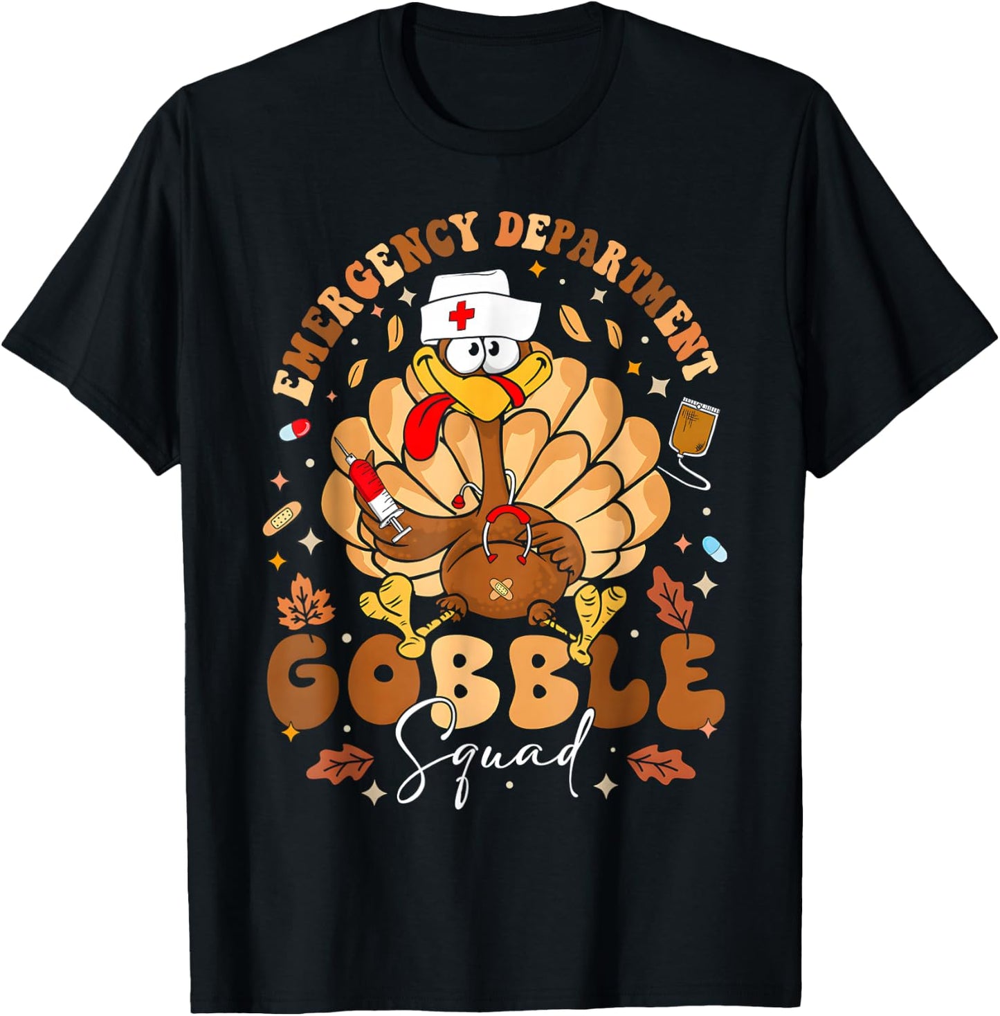 Emergency Department Gobble Squad Thanksgiving Nurse Turkey T-Shirt - T-Shirt | Black