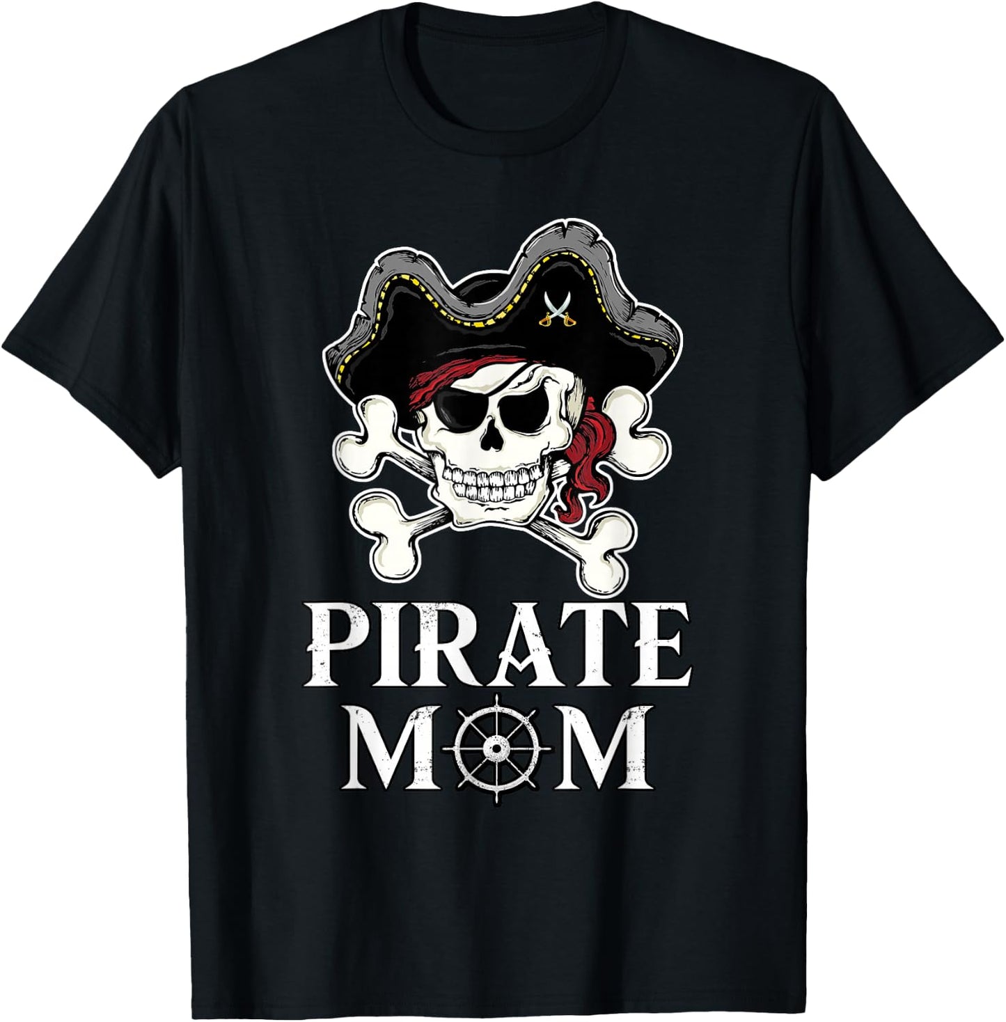 Pirate Mama Pirate Mom Pirate Mother T-Shirt - T-Shirt | Black