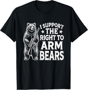 I SUPPORT THE RIGHT TO KEEP AND ARM BEAR Funny design T-Shirt - T-Shirt | Black