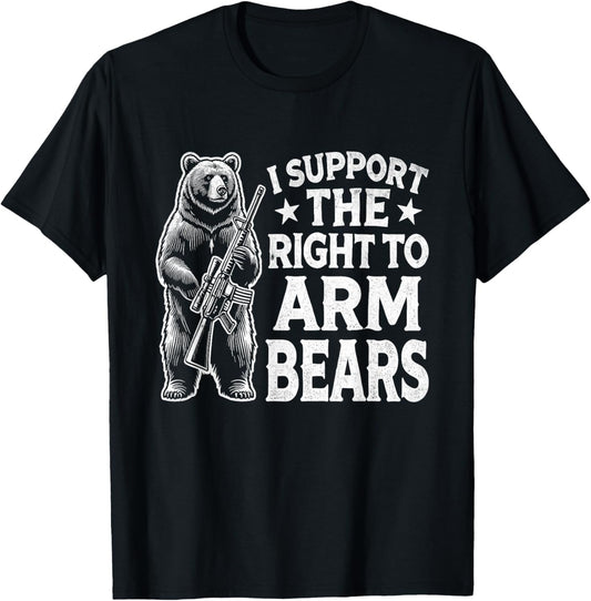 I SUPPORT THE RIGHT TO KEEP AND ARM BEAR Funny design T-Shirt - T-Shirt | Black