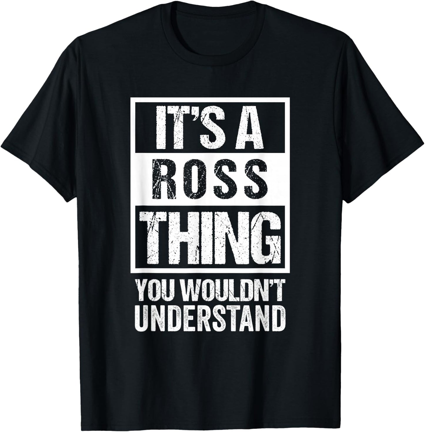 It's A Ross Thing You Wouldn't Understand Family Photo T-Shirt - T-Shirt | Black