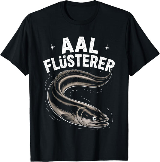 Aalflüsterer Angler Geschenk Lustig Fischer Angeln Aal T-Shirt - T-Shirt | Black