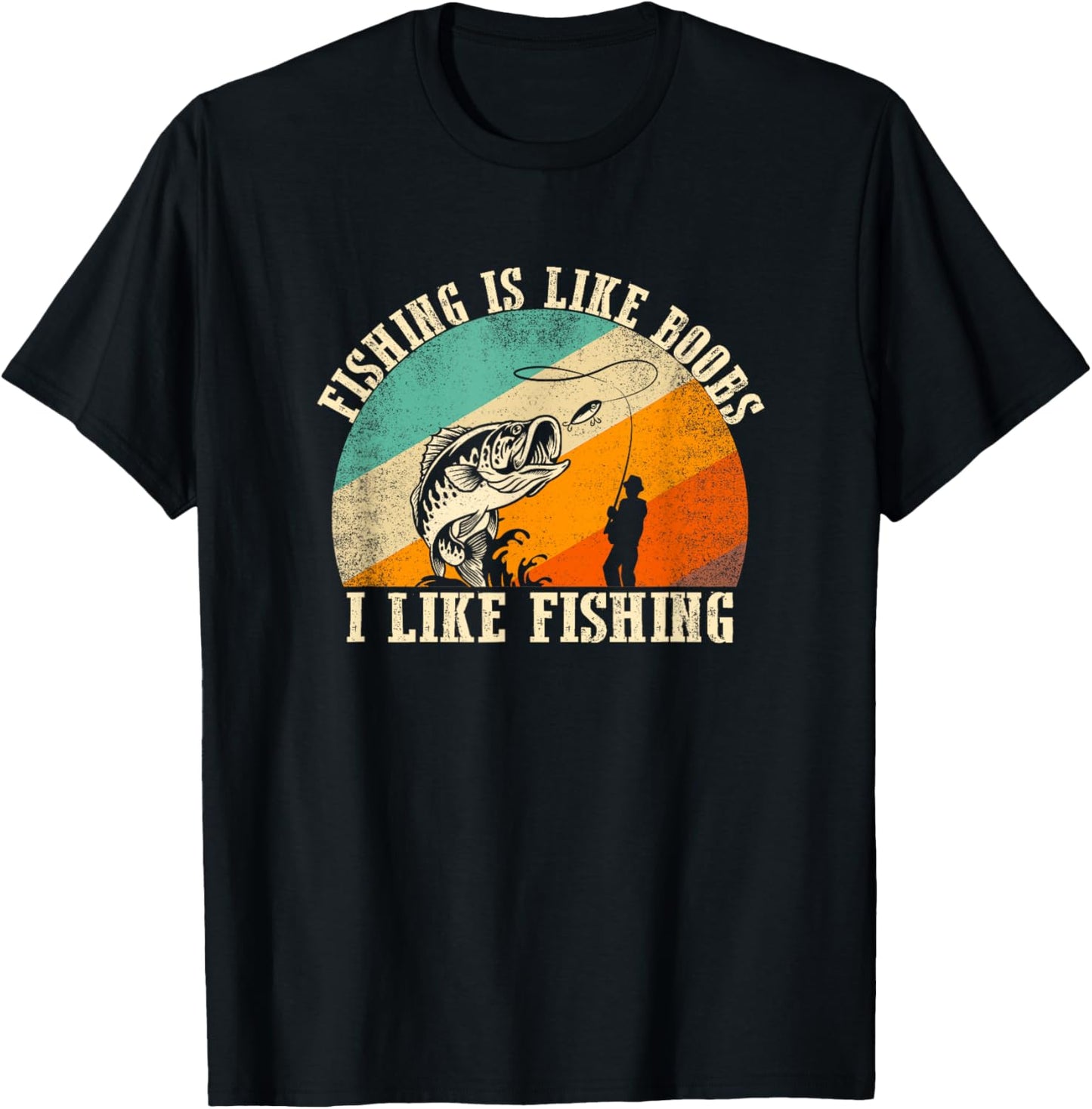 Retro Fishing Is Like Boobs I Like Fish Funny Fishing Lover T-Shirt - T-Shirt | Black