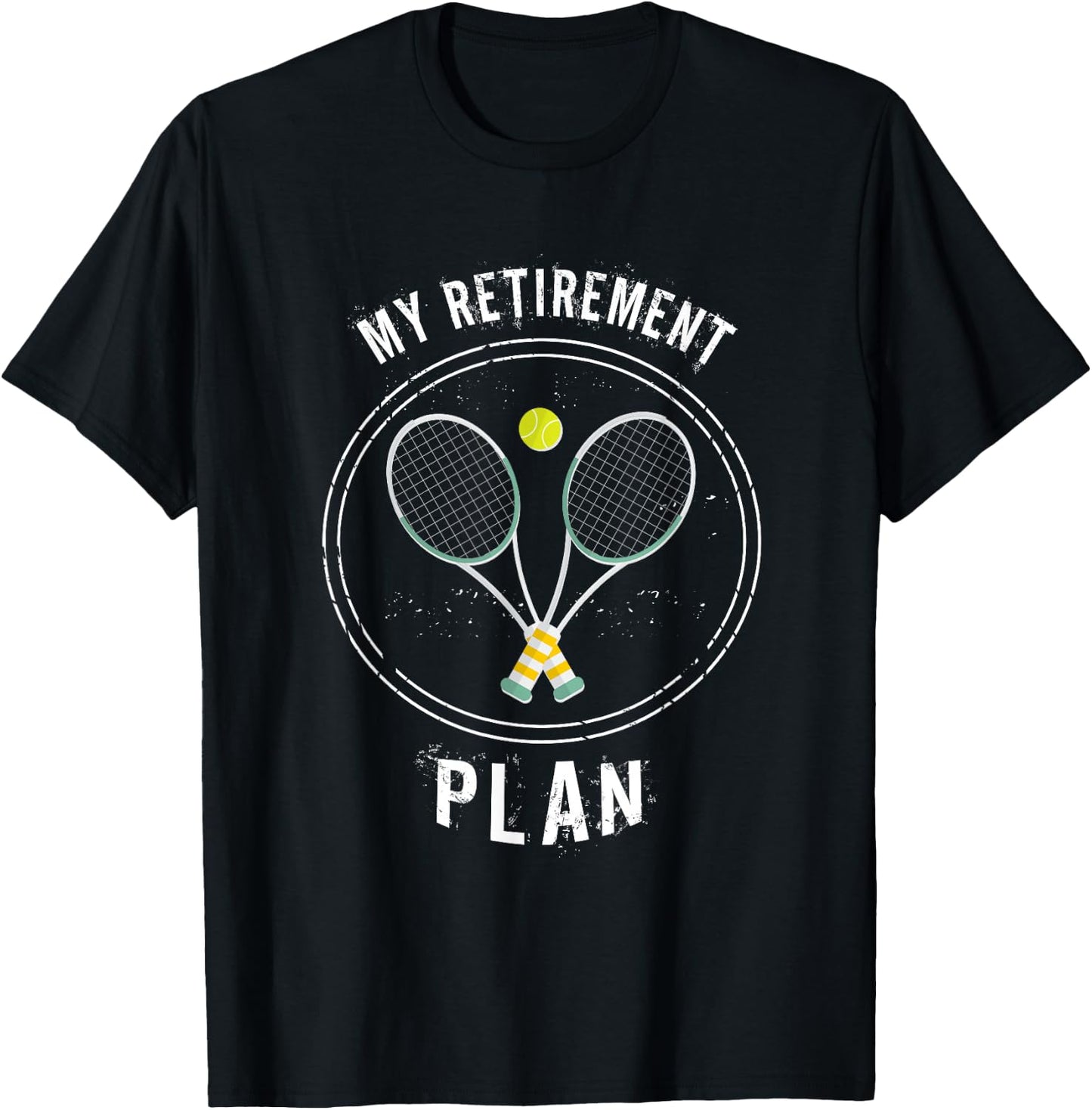 My Retirement Plan tennis gift T-Shirt - T-Shirt | Black