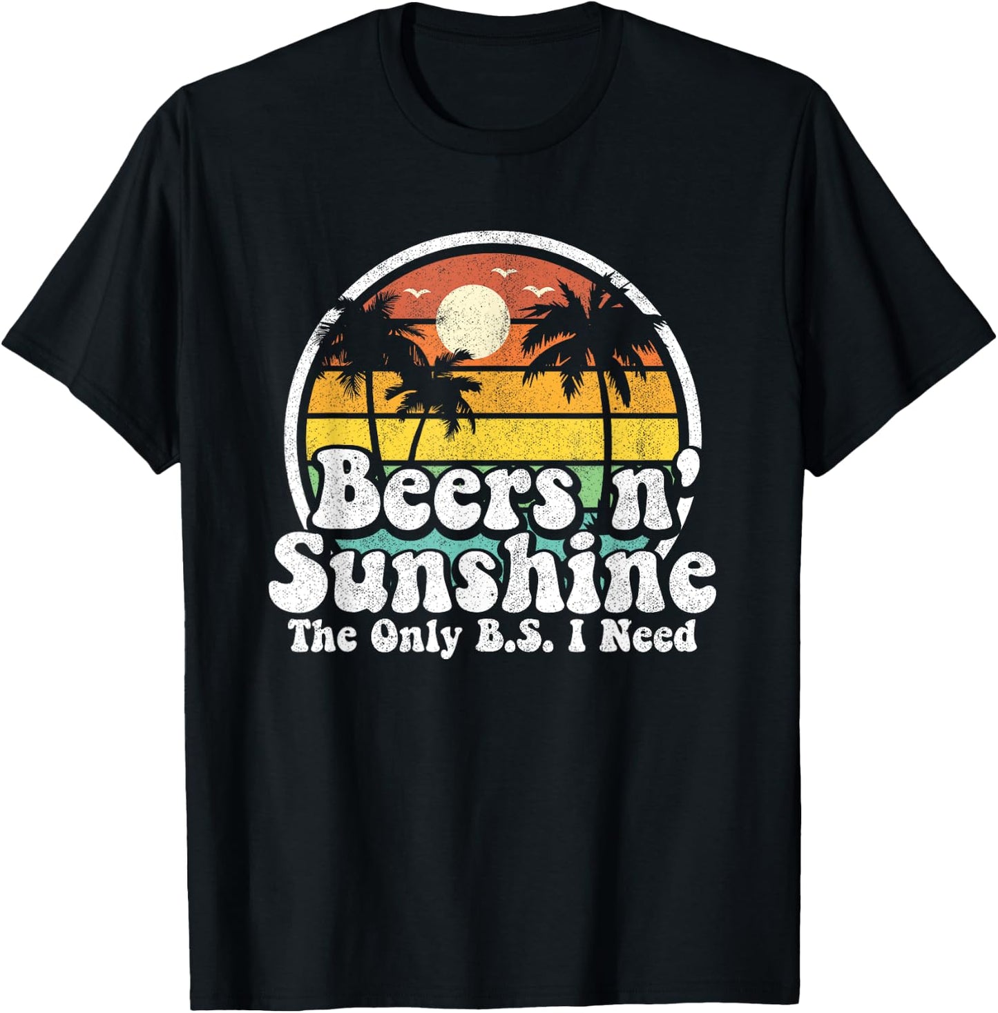 The Only BS I Need Is Beers and Sunshine Retro Beach Gift Women T-Shirt - T-Shirt | Black