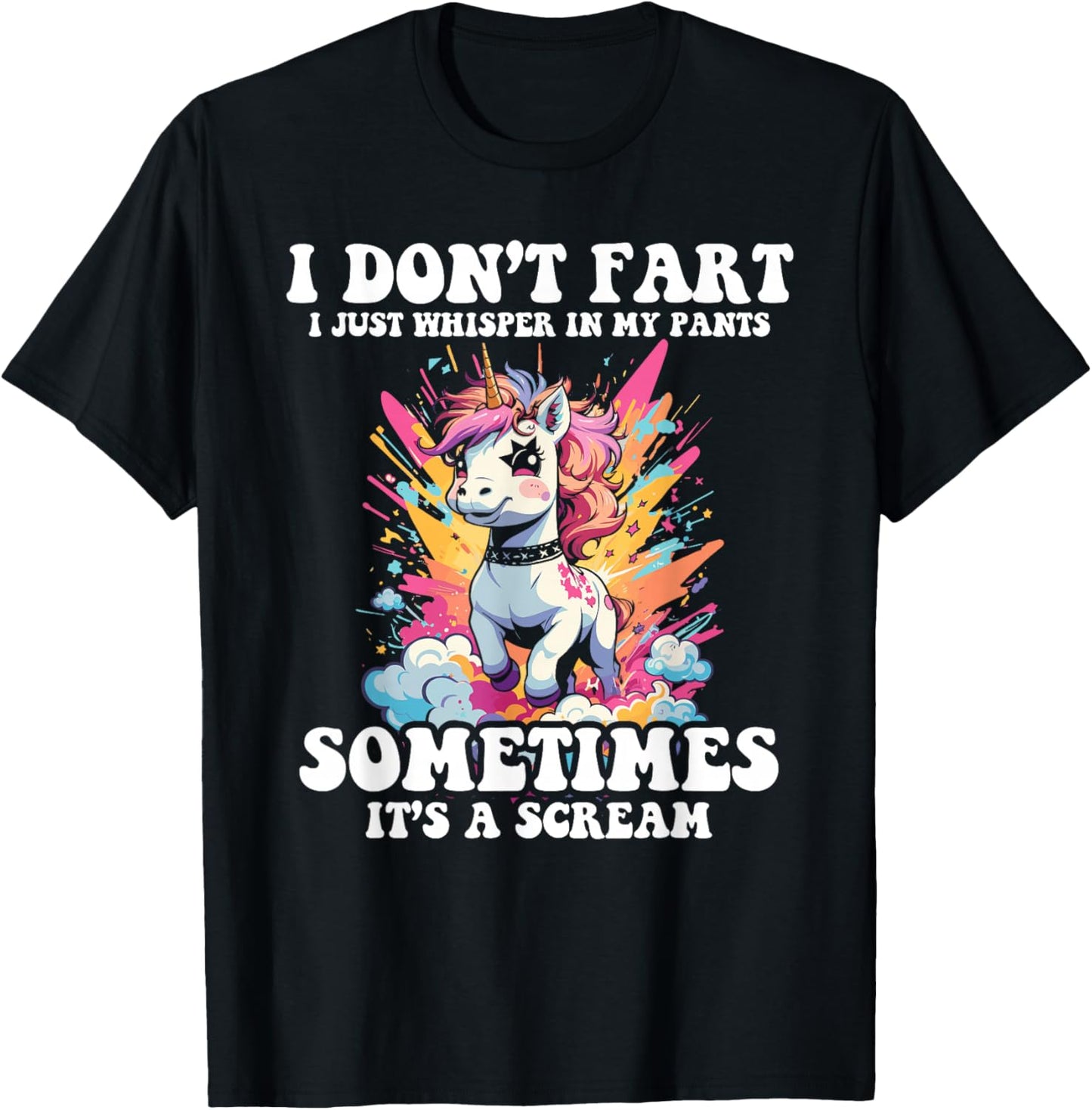 I Don't Fart I Whisper In My Pants - Funny Unicorn T-Shirt - T-Shirt | Black