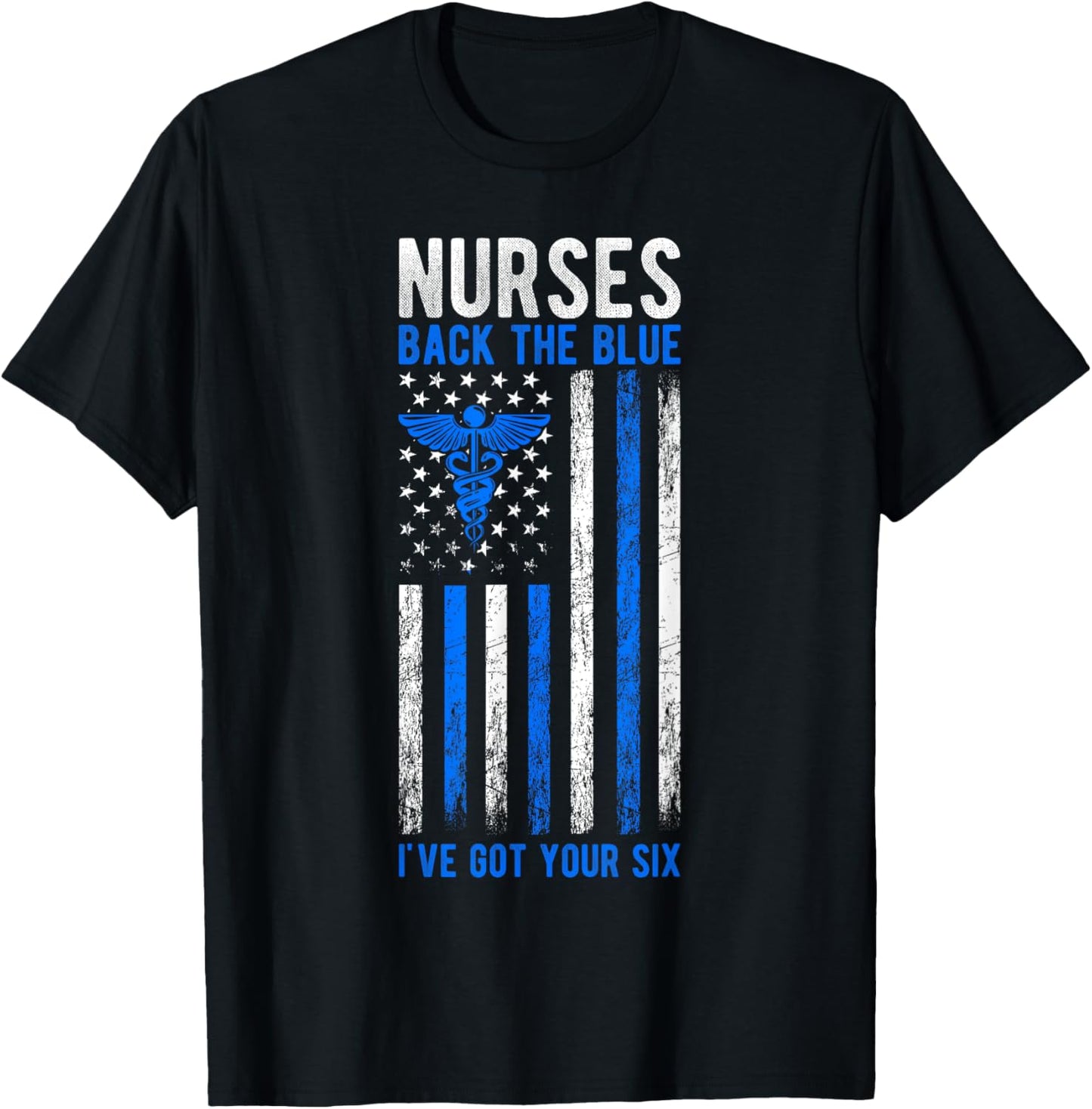 NURSES BACK THE BLUE I'VE GOT YOUR SIX Best Police T-Shirt - T-Shirt | Black